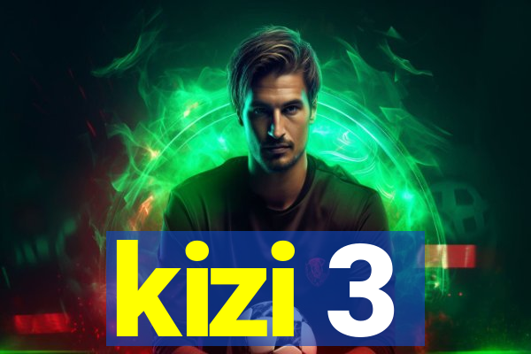 kizi 3